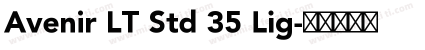 Avenir LT Std 35 Lig字体转换